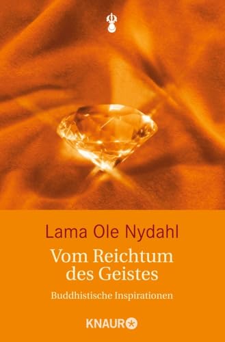 Vom Reichtum des Geistes: Buddhistische Inspirationen Vom Reichtum des Geistes: Buddhistische Inspirationen