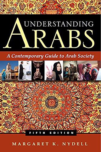Understanding Arabs: A Contemporary Guide to Arab Society von Nicholas Brealey Publishing; Intercultural Press