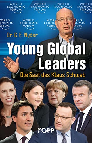 Young Global Leaders: Die Saat des Klaus Schwab von Kopp Verlag e.K.