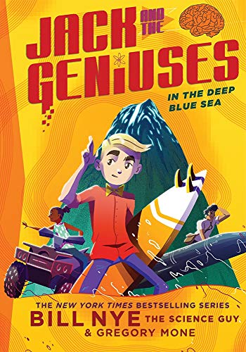 In the Deep Blue Sea: Jack and the Geniuses Book #2 (Jack and the Geniuses, 2)