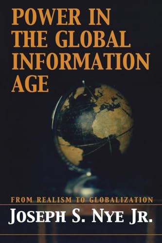 Power in the global information age: From Realism to Globalization von Routledge
