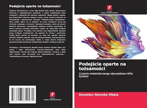 Podej¿cie oparte na to¿samo¿ci: Czytanie wielokulturowego obywatelstwa Willa Kymlicki von Edições Nosso Conhecimento