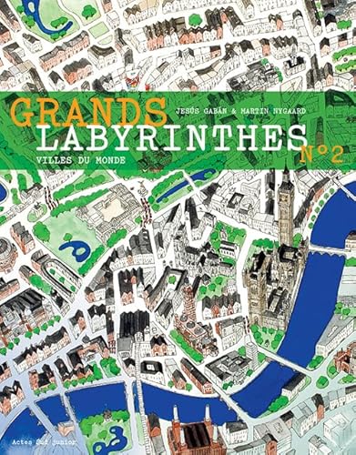Grands labyrinthes 2 - villes du monde: Tome 2 : Villes du monde von Actes Sud