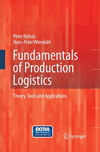 Fundamentals of Production Logistics: Theory, Tools and Applications von Springer