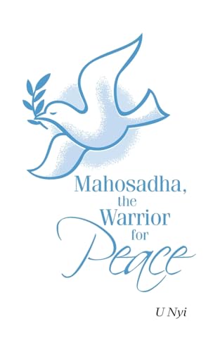 Mahosadha, the Warrior for Peace von AuthorHouse UK