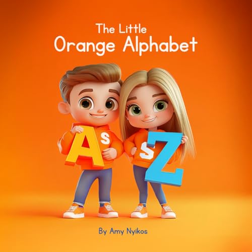 The Little Orange Alphabet: Children's ABC Book von Independently published