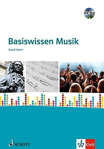 Basiswissen Musik: für den Unterricht an allgemeinbildenden Schulen