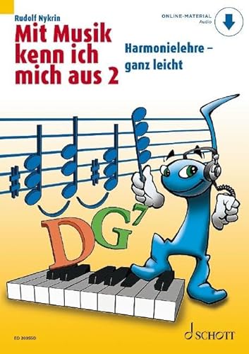 Mit Musik kenn ich mich aus: Harmonielehre - ganz leicht. Band 2. (Mit Musik kenn ich mich aus, Band 2)