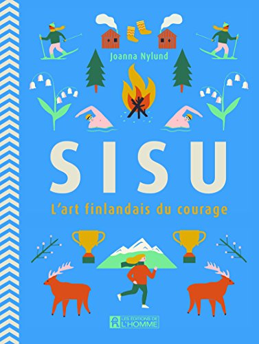 Sisu - L'art finlandais du courage von DE L HOMME