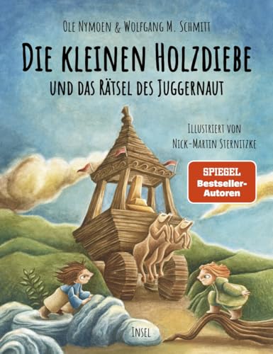 Die kleinen Holzdiebe und das Rätsel des Juggernaut: Eine optimistische, kämpferische Geschichte über Zusammenhalt und den Mut, etwas zu verändern | Für Kinder ab 10 Jahre Die kleinen Holzdiebe und das Rätsel des Juggernaut: Eine optimistische, kämpferische Geschichte über Zusammenhalt und den Mut, etwas zu verändern | Für Kinder ab 10 Jahre von Insel Verlag