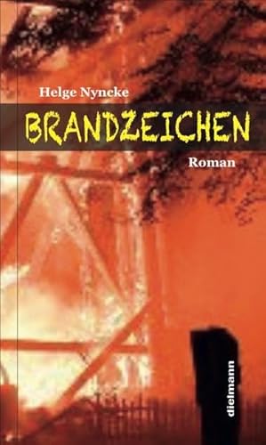 Brandzeichen: Roman