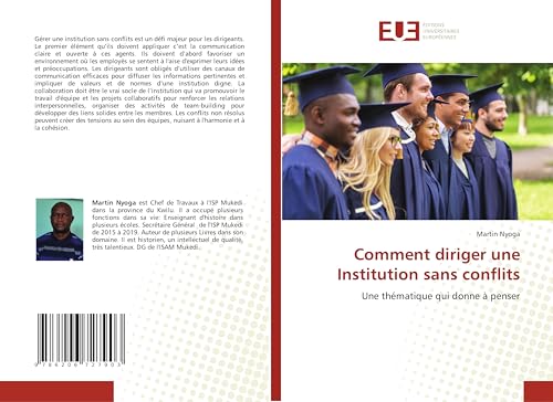 Comment diriger une Institution sans conflits: Une thématique qui donne à penser von Éditions universitaires européennes