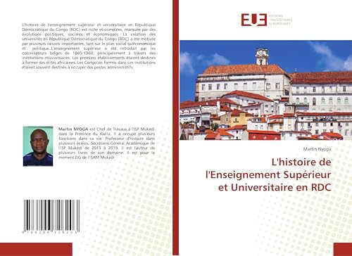 L'histoire de l'Enseignement Supérieur et Universitaire en RDC von Éditions universitaires européennes