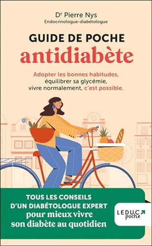 Guide de poche antidiabète: Adopter les bonnes habitudes, équilibrer sa glycémie, vivre normalement, c'est possible. von LEDUC