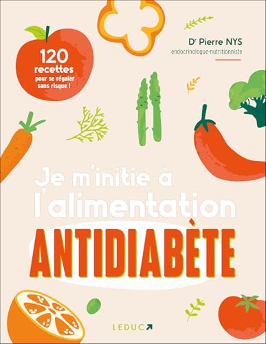 Je m’initie à l’alimentation antidiabète Je m’initie à l’alimentation antidiabète von LEDUC