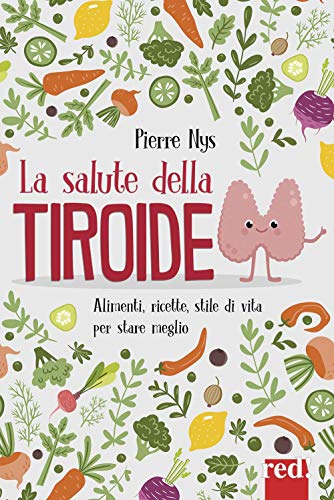 La salute della tiroide (Le diete, Band 3)