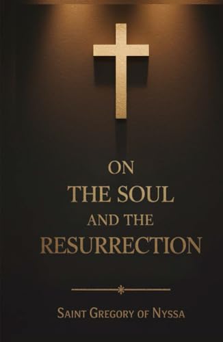 On the Soul and the Resurrection von Grapevine