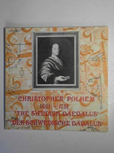 Christopher Polhem 1661-1751 - The swedish Daedalus