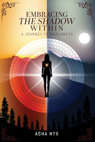 Embracing The Shadow Within: A Journey To Wholeness von HMDPUBLISHING
