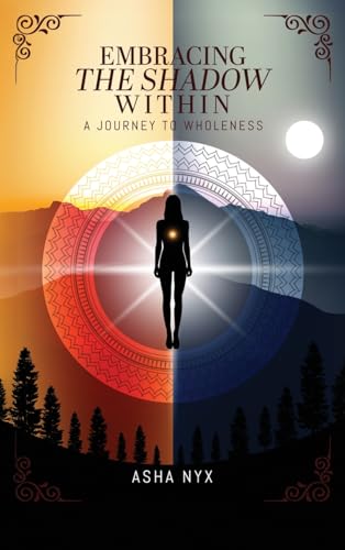 Embracing The Shadow Within: A Journey To Wholeness von HMDPUBLISHING