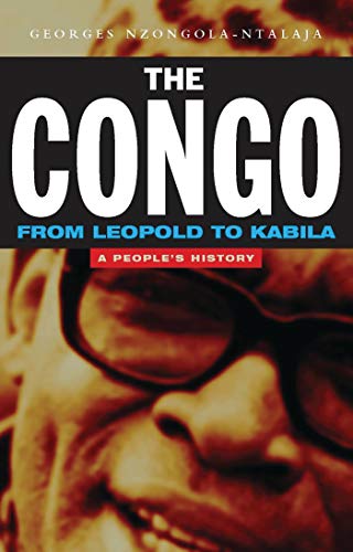 The Congo: From Leopold to Kabila: A People's History von Zed Books