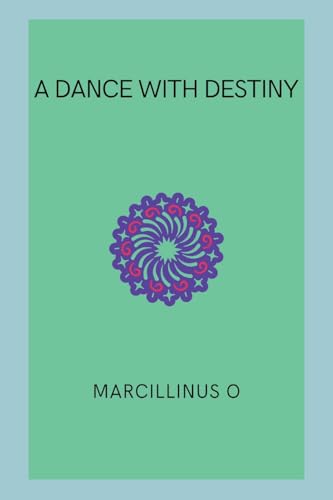 A Dance with Destiny von Marcillinus