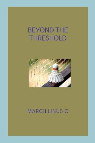 Beyond the Threshold von Marcillinus