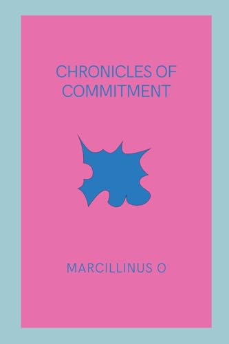 Chronicles of Commitment von Marcillinus