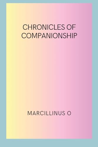 Chronicles of Companionship von Licentia Forlag