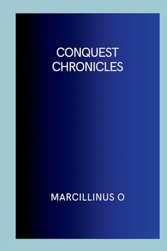 Conquest Chronicles von Marcillinus