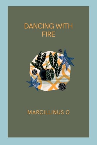 Dancing with Fire von Marcillinus