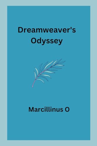 Dreamweaver's Odyssey von Marcillinus