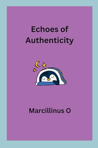 Echoes of Authenticity von Marcillinus