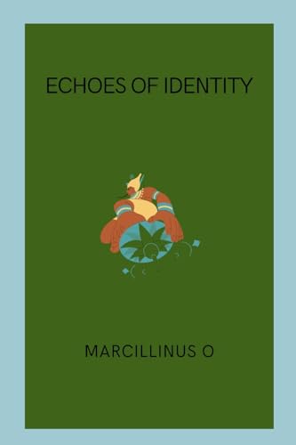 Echoes of Identity von Marcillinus