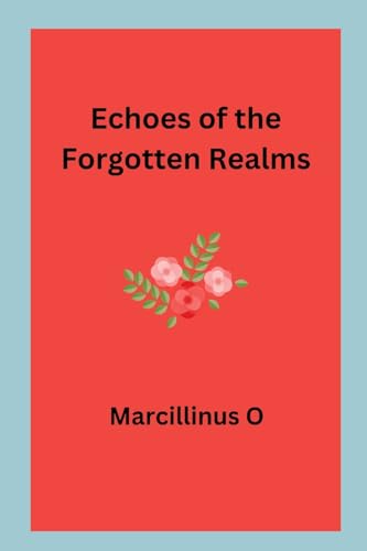 Echoes of the Forgotten Realms von Marcillinus