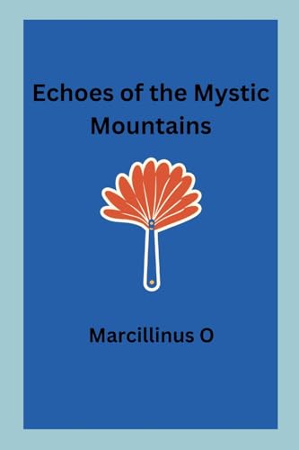 Echoes of the Mystic Mountains von Marcillinus