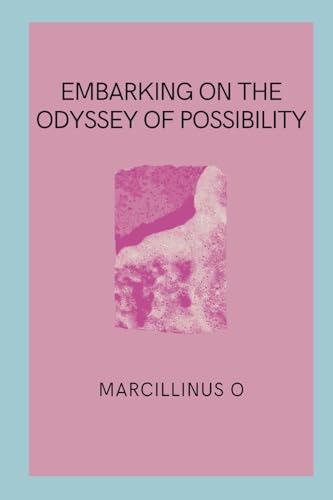 Embarking on the Odyssey of Possibility von Marcillinus