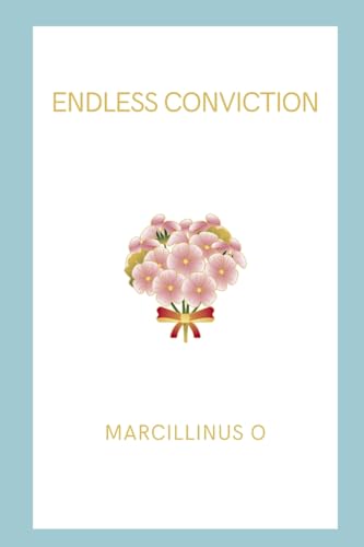 Endless Conviction von Marcillinus