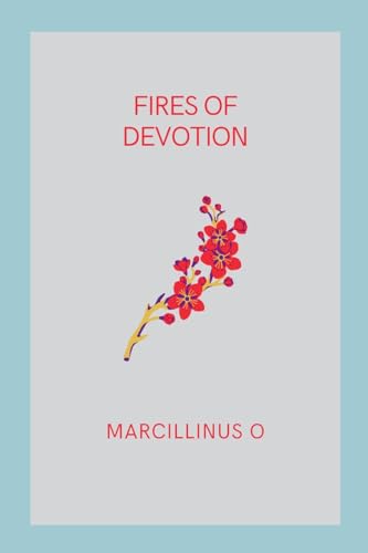 Fires of Devotion von Marcillinus