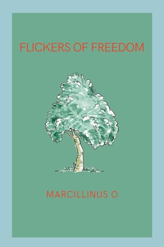 Flickers of Freedom von Marcillinus