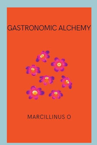 Gastronomic Alchemy von Marcillinus