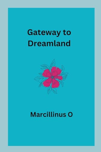 Gateway to Dreamland von Marcillinus