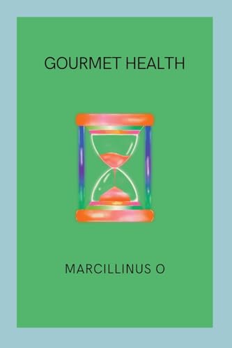 Gourmet Health von Marcillinus