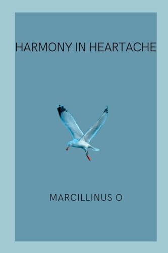 Harmony in Heartache von Marcillinus