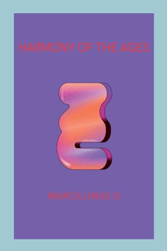 Harmony of the Ages von Marcillinus