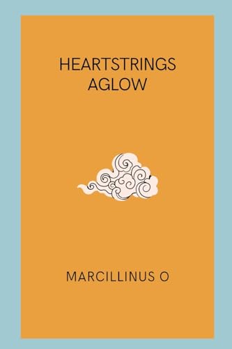 Heartstrings Aglow von Marcillinus