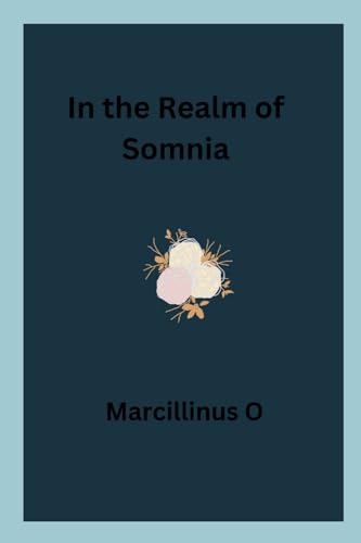 In the Realm of Somnia von Marcillinus