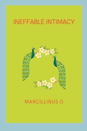 Ineffable Intimacy von Marcillinus