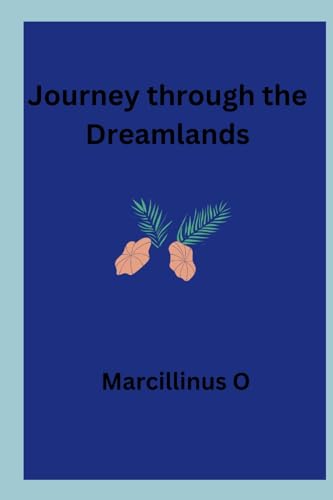 Journey through the Dreamlands von Marcillinus