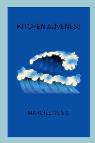 Kitchen Aliveness von Marcillinus